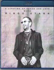 Ringo Starr A Lifetime of Peace and Love (Blu-ray)