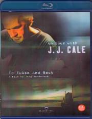 To Tulsa And Back On tour with JJ Cale (Blu-ray)