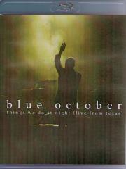 Blue October Things We Do At Night (Live From Texas) (Blu-ray)
