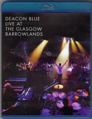 Deacon Blue Live at the Glasgow Barrowlands (Blu-ray)