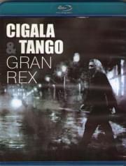 Cigala and Tango Gran Rex (Blu-ray)