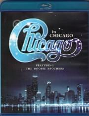 Chicago In Chicago featuring The Doobie Brothers (Blu-ray)