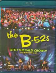 The B 52s with the Wild Crowd Live In Athens GA (Blu-ray)