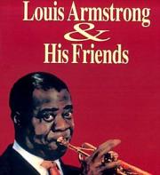 Louis Armstrong and friends (��� ����������!)